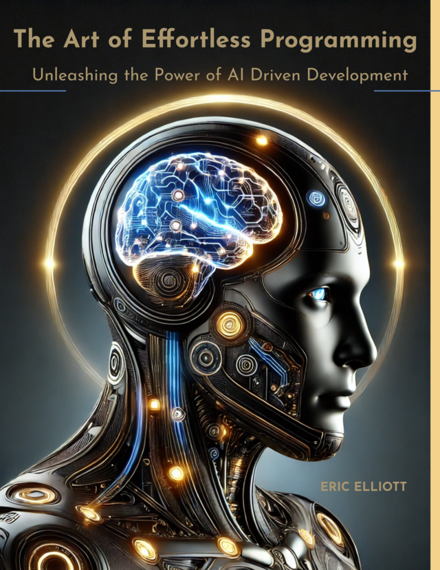 Cover Image for the Book The Art of Effortless Programming: Unleashing the Power of AI Driven Development