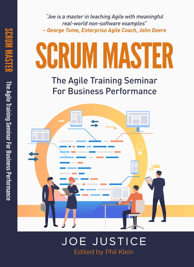 Scrum Master: The Agile Training Seminar for Business Performance 