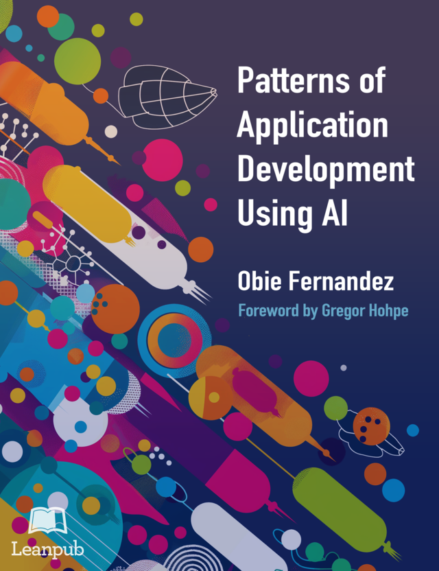 Cover image for Patterns of Application Development Using AI by  Obie Fernandez