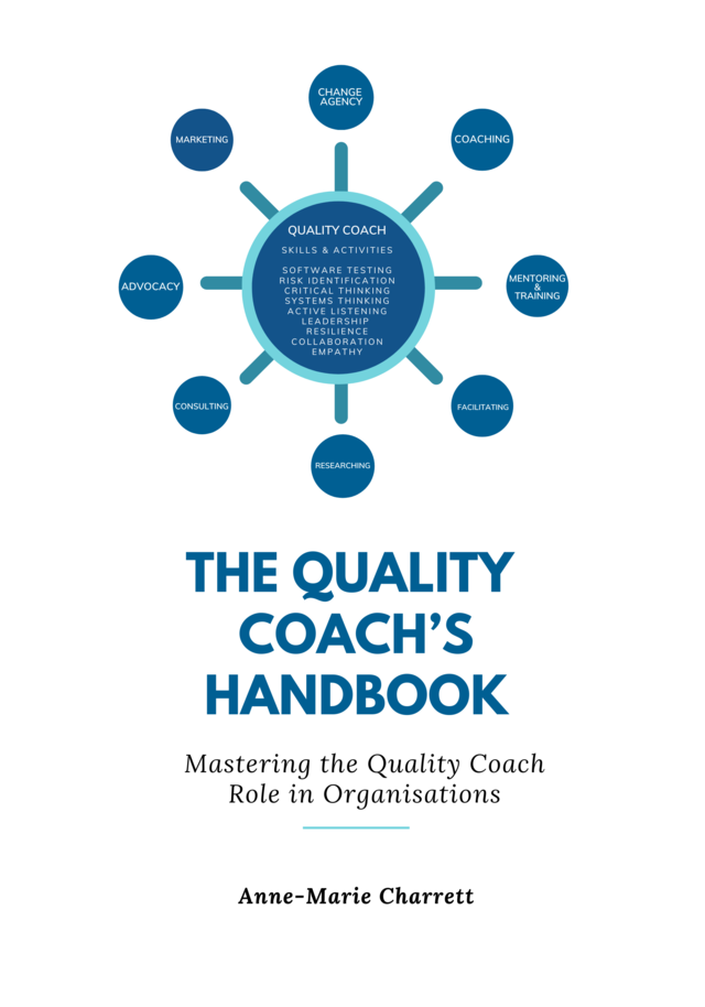 Book cover image for The Quality Coach's Handbook: Mastering the Quality Coach Role in Organisations https://leanpub.com/qc by Anne-Marie Charrett