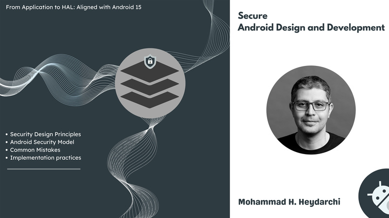 Cover image for the online course Secure Android Design and Development by Mohammad Hossein Heydarchi