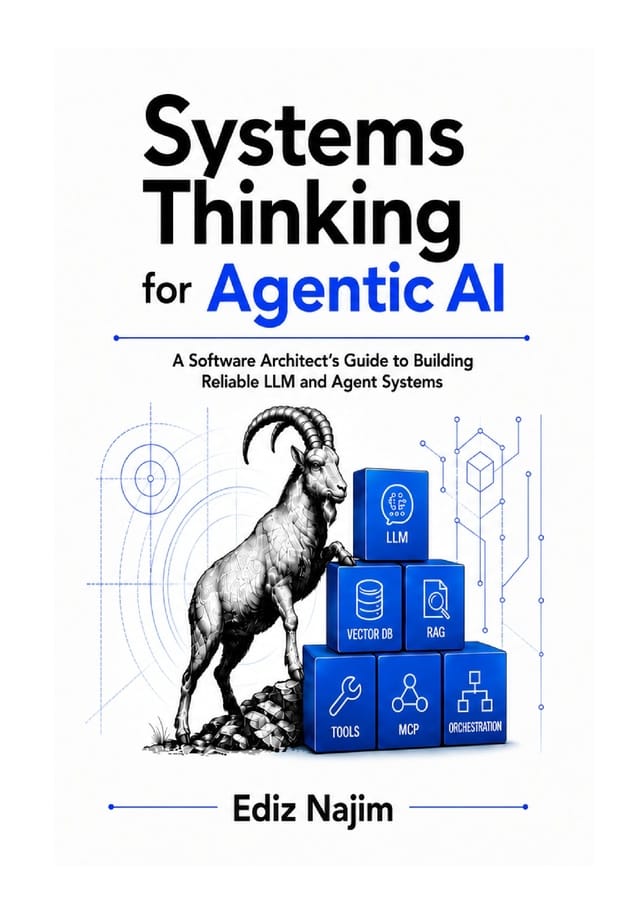 Book cover image of Systems Thinking for Agentic AI by Ediz Najim