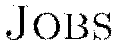 \textsc{Jobs}
