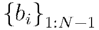 \left\{b_i\right\}_{1:N-1}