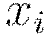 x_i