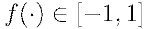 f(\cdot) \in [-1,1]