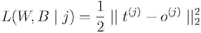 L(W,B \mid j) = \frac{1}{2}\mid \mid t^{(j)} - o^{(j)}\mid \mid_2^2