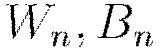 W_n, B_n