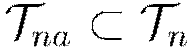 \mathcal{T}_{na} \subset \mathcal{T}_n