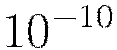 10^{-10}