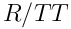 R/TT
