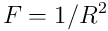 F=1/R^2