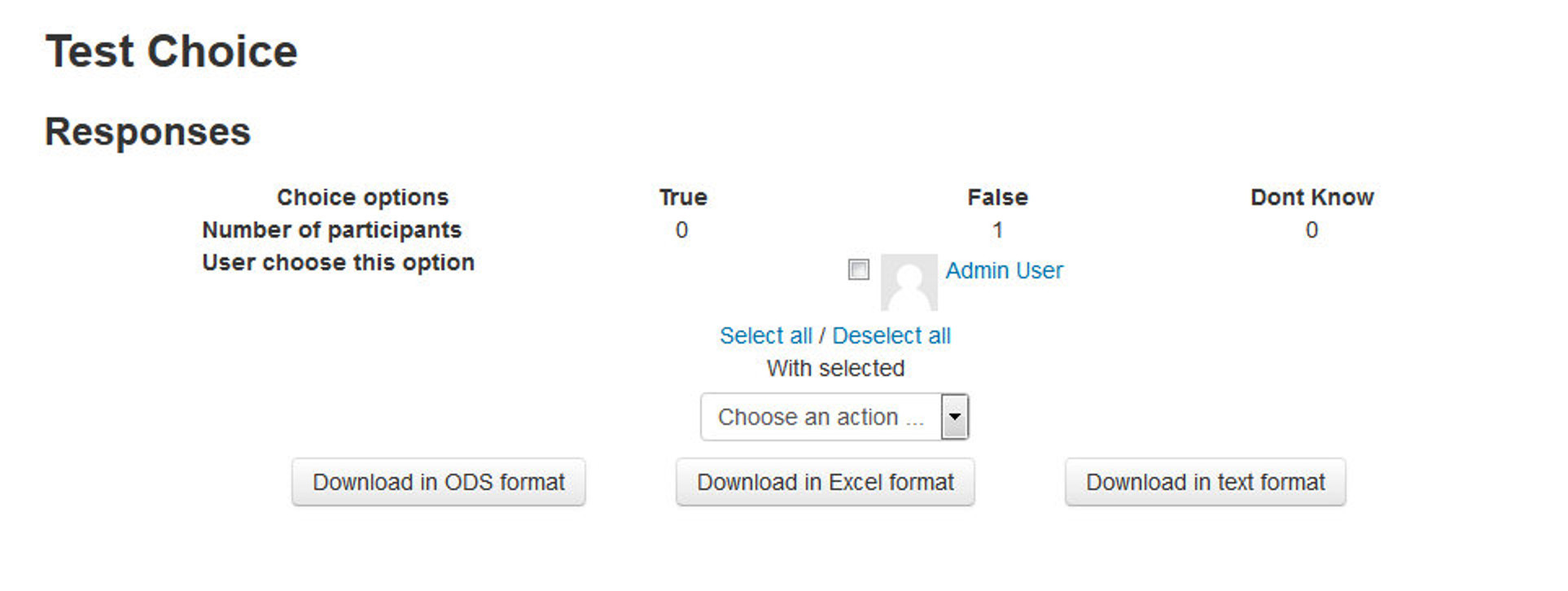 Figure 16-4 Viewing choice responses