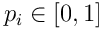 p_ i\in{[0,1]}