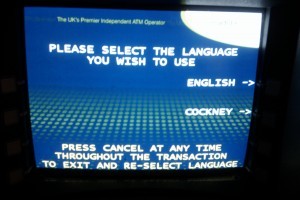 **Figure: Cockney ATM Language Selection**. ATM in Cockney Rhyming Slang --- Language Selection. ---Image Credit: Wikipedia.