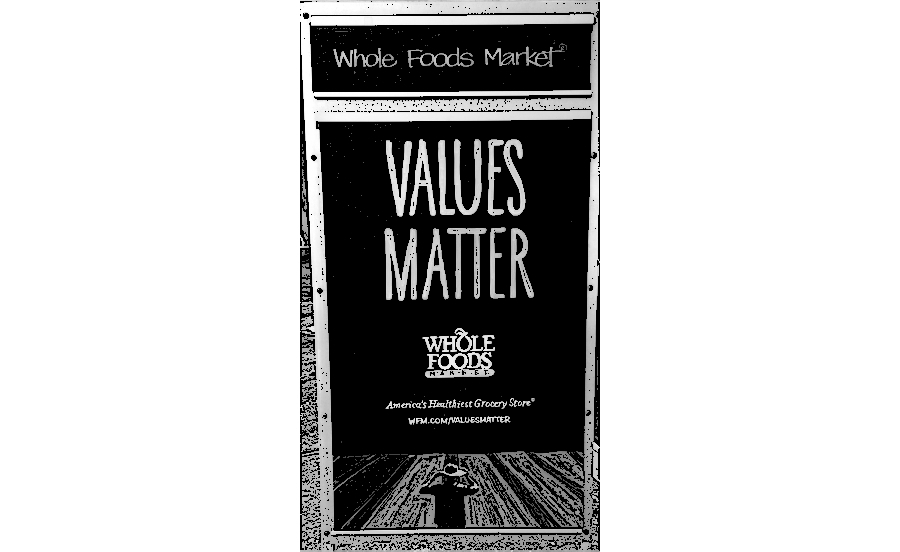 Figure 1.6: Values Matter, NYC (© 2015, Whole Foods Market, Inc. (Photo Credit: BGS))