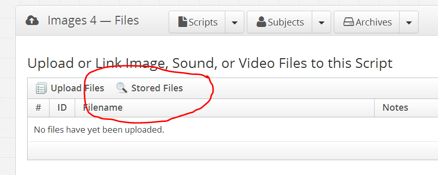 Stored Files button to link to already uploaded files