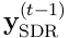 \mathbf{y}_ {\textrm{SDR}}^ {(t-1)}